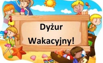 Zapisy na dyżur wakacyjny