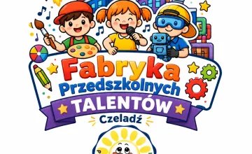 „Fabryka Przedszkolnych Talentów”, w ramach Programu FE SL 2021-2027